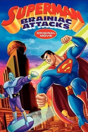 Постер к мультфильму Супермен: Брэйниак атакует