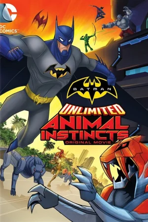 Постер к мультфильму Безграничный Бэтмен: Животные инстинкты