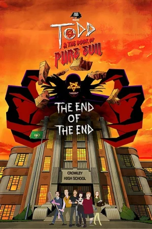 Постер к мультфильму Тодд и Книга Чистого Зла: Конец конца