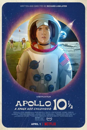 Постер к мультфильму Аполлон-10½: Приключение космического века