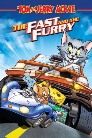 Постер к мультфильму Том и Джерри: Быстрый и бешеный